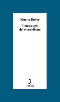 cover of the book Il messaggio del chassidismo