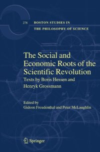 cover of the book The Social And Economic Roots Of The Scientific Revolution: Texts by Boris Hessen And Henryk Grossmann