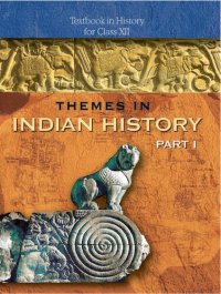 cover of the book Themes in Indian History: Textbook in History for Class XII