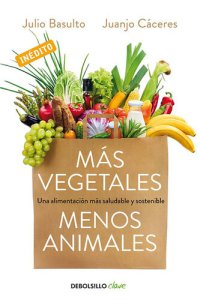 cover of the book Más vegetales, menos animales