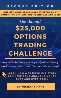 cover of the book $25K Options Trading Challenge (2nd ed): Amplify your Stock Market returns by combining Options and Technical Analysis