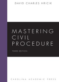 cover of the book Mastering Civil Procedure, Third Edition (Mastering Series)