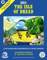 cover of the book Original Adventures Reincarnated #2: The Isle of Dread (GMG50002)