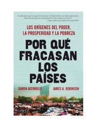 cover of the book Por qué fracasan los países : los orígenes del poder, la prosperidad y la pobreza