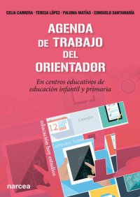 cover of the book Agenda de trabajo del Orientador: En centros educativos de educación infantil y primaria