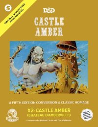 cover of the book Original Adventures Reincarnated #5: Castle Amber (GMG50005)