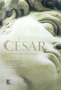 cover of the book César - A Vida de um Soberano