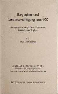 cover of the book Burgenbau und Landesverteidigung um 900: Überlegungen zu Beispielen aus Deutschland, Frankreich und England