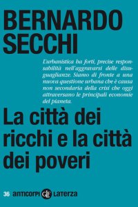 cover of the book La città dei ricchi e la città dei poveri