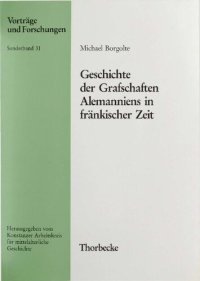 cover of the book Geschichte der Grafschaften Alemanniens in fränkischer Zeit