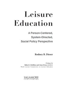 cover of the book Leisure Education: A Person-Centered, System-Directed, Social Policy Perspective