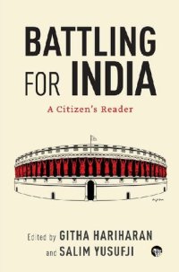 cover of the book Battling for India: A Citizen’s Reader