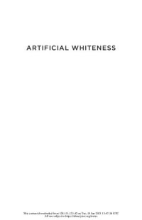 cover of the book Artificial Whiteness: Politics and Ideology in Artificial Intelligence