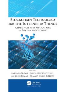 cover of the book Blockchain Technology and the Internet of Things: Challenges and Applications in Bitcoin and Security