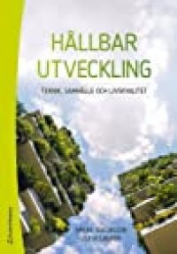 cover of the book Hållbar utveckling: teknik, samhälle och livskvalitet