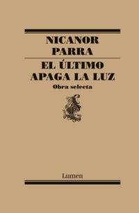 cover of the book El último apaga la luz: Obra selecta