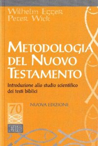 cover of the book Metodologia del Nuovo Testamento. Introduzione allo studio scientifico dei testi biblici