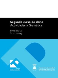 cover of the book Segundo curso de chino. Actividades y Gramática (Textos Docentes) (Spanish and Chinese Edition)