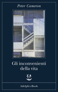 cover of the book Gli inconvenienti della vita