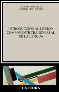 cover of the book Introducción al léxico, componente transversal de la lengua