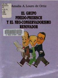 cover of the book El grupo Pinedo-Prebisch y el neo-conservadorismo renovador