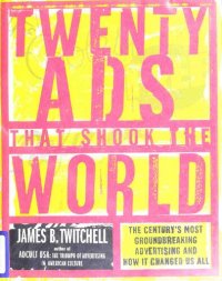 cover of the book Twenty Ads That Shook the World: The Century's Most Groundbreaking Advertising and How It Changed Us All