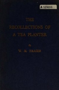 cover of the book The recollections of a tea planter