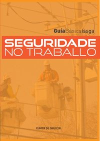 cover of the book Seguridade no traballo. Guía básica