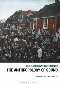 cover of the book The Bloomsbury handbook of the anthropology of sound