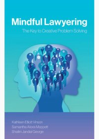 cover of the book Mindful Lawyering: The Key to Creative Problem Solving