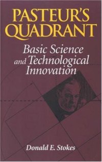 cover of the book Pasteur's Quadrant: Basic Science and Technological Innovation