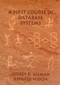 cover of the book A first course in database systems