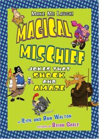 cover of the book Magical Mischief Jokes that Shock and Amaze