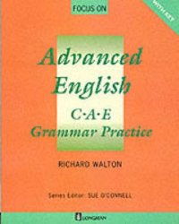 cover of the book Focus on advanced english: C.A.E. grammar practice