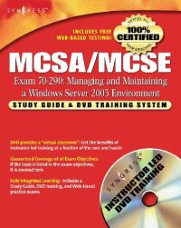 cover of the book MCSA/MCSE Managing and Maintaining a Windows Server 2003 Environment: Exam 70-290