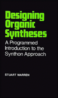 cover of the book Designing Organic Syntheses: A Programmed Introduction to the Synthon Approach
