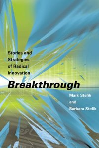 cover of the book Breakthrough: Stories and Strategies of Radical Innovation