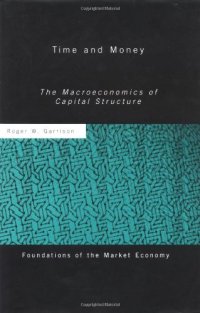 cover of the book Time and money: The macroeconomics of capital structure