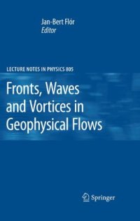 cover of the book Fronts, Waves and Vortices in Geophysical Flows