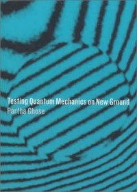 cover of the book Testing quantum mechanics on new ground