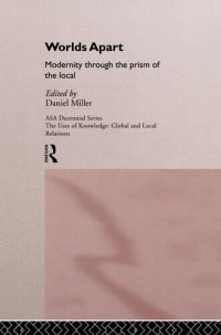 cover of the book Worlds Apart: Modernity Through the Prism of the Local