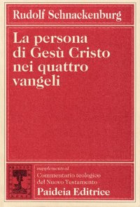 cover of the book La persona di Gesù Cristo nei quattro vangeli