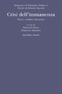 cover of the book Crisi dell'immanenza: Potere, conflitto, istituzione