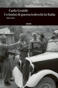 cover of the book I crimini di guerra tedeschi in Italia (1943-1945)