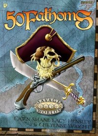 cover of the book Savage Worlds: 50 Fathoms