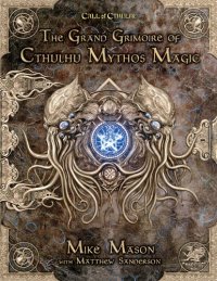 cover of the book The Grand Grimoire of Cthulhu Mythos Magic