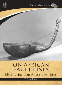 cover of the book On African Fault Lines: Meditations on Alterity Politics