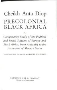 cover of the book Precolonial Black Africa : a comparative study of the political and social systems of Europe and Black Africa, from antiquity to the formation of modern states