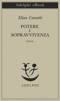 cover of the book Potere e sopravvivenza. Saggi