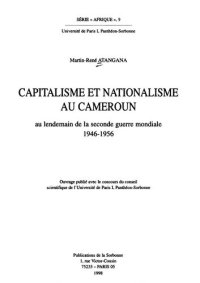 cover of the book Capitalisme et nationalisme au Cameroun : au lendemain de la seconde guerre mondiale (1946-1956)